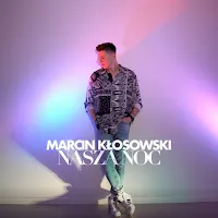 Marcin Kłosowski — Nasza Noc — обложка